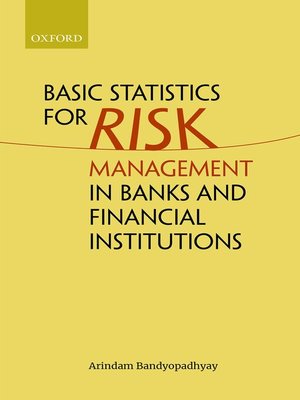 cover image of Basic Statistics for Risk Management in Banks and Financial Institutions